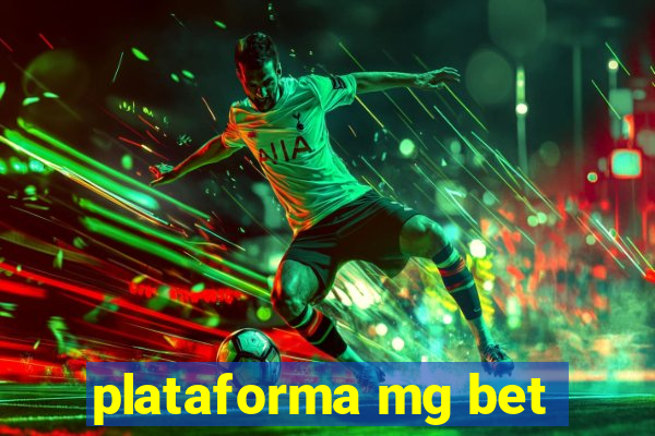 plataforma mg bet